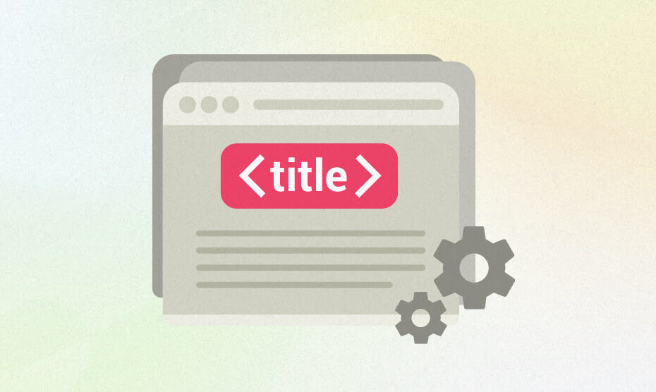 Các sai lầm tai hại cần loại bỏ khi làm SEO Title
