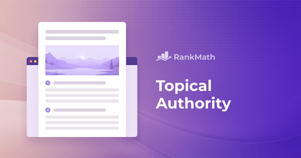 Mối liên kết hữu cơ giữa Topical Authority và SEO hiện đại