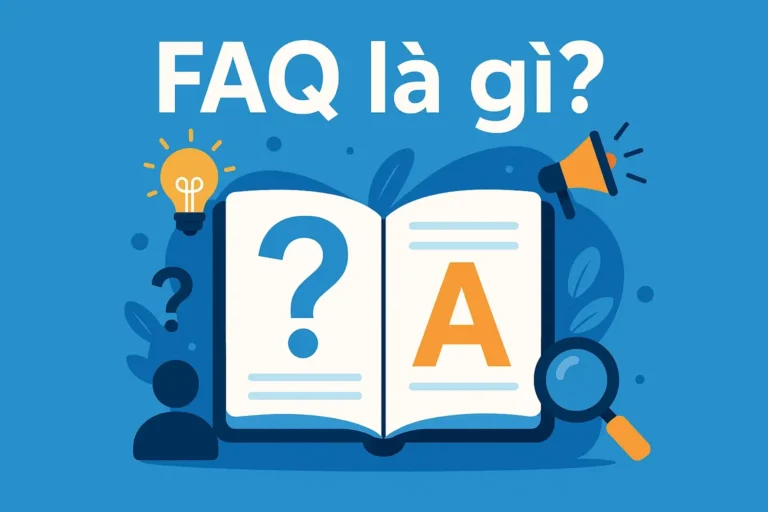 Quy trình 5 bước xây dựng hệ thống FAQ chuyên nghiệp