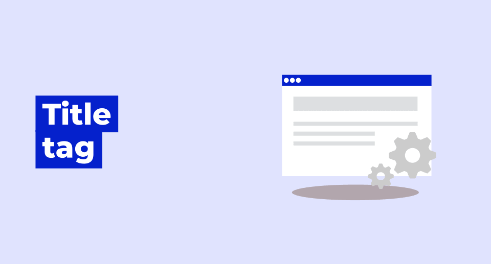 Khái niệm SEO Title và sức mạnh trong tối ưu hóa Website