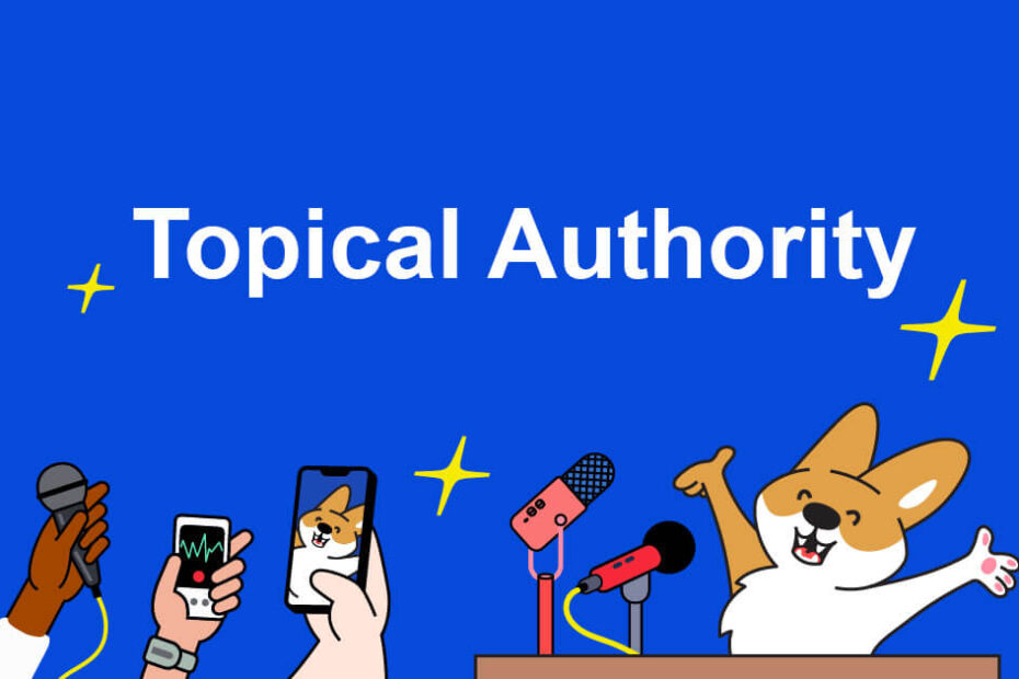Khái niệm sâu sắc về Topical Authority