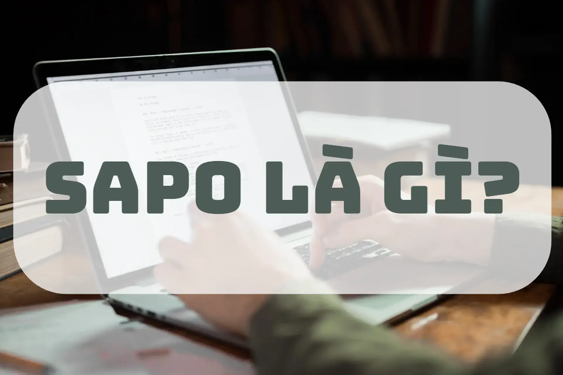 Định nghĩa về đoạn Sapo