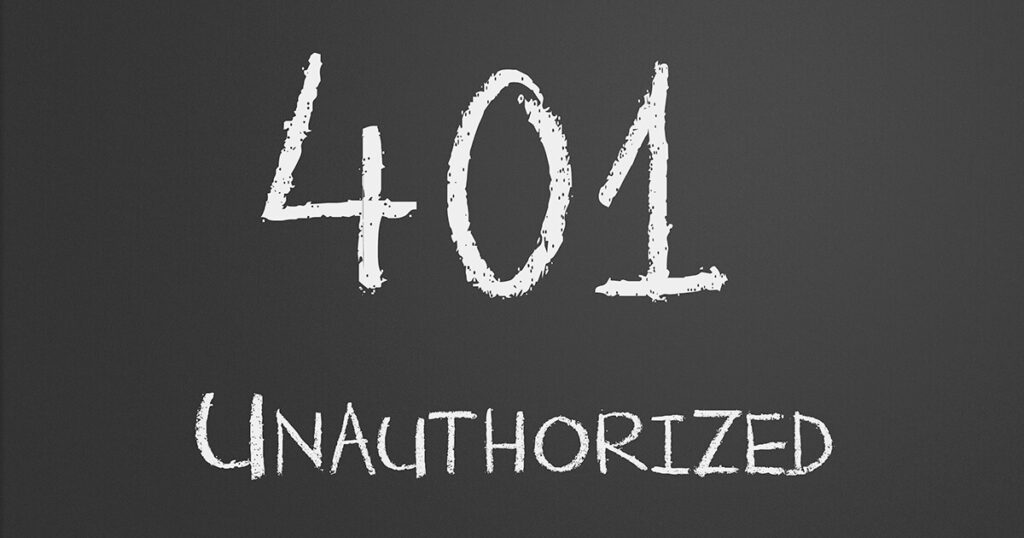 Lỗi 401 Unauthorized là gì và cách khắc phục hiệu quả 3 Giải pháp khắc phục lỗi 401 Unauthorized triệt để