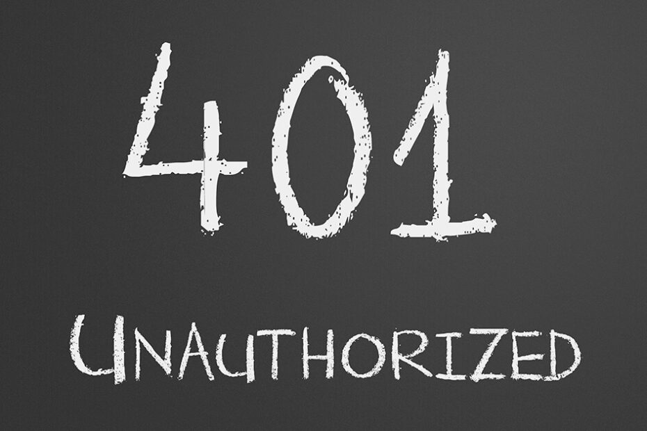 Giải pháp khắc phục lỗi 401 Unauthorized triệt để