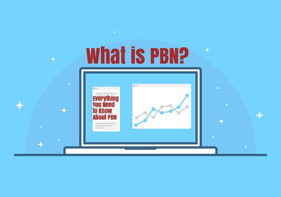 PBN là gì và bí quyết tìm kiếm Private Blog Networks hiệu quả 1 PBN là gì? Giải mã mạng lưới blog cá nhân