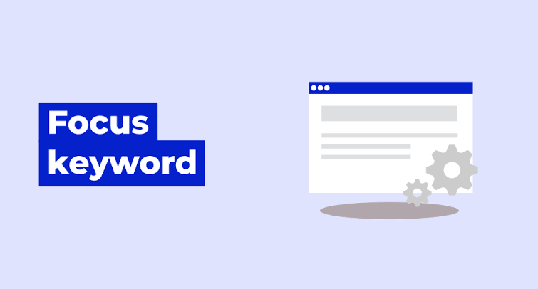 Bản chất của từ khóa trọng tâm (Focus Keyword)
