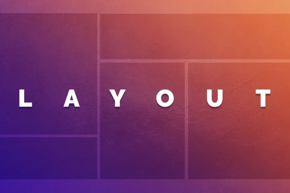 Những thuật ngữ cơ bản về Layout cần nắm vững